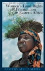 Image for Women&#39;s land rights &amp; privatization in eastern Africa
