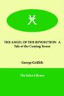 Image for THE ANGEL OF THE REVOLUTION A Tale of the Coming Terror