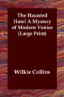 Image for The Haunted Hotel a Mystery of Modern Venice