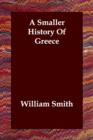 Image for A Smaller History Of Greece