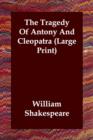 Image for The Tragedy of Antony and Cleopatra