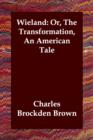 Image for Wieland : Or, The Transformation, An American Tale