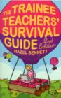 Image for The Trainee Teachers&#39; Survival Guide 2nd Edition