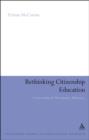 Image for Rethinking citizenship education  : a curriculum for participatory democracy