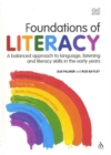 Image for Foundations of literacy  : a balanced approach to language, listening and literacy skills in the early years