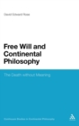 Image for Free will and continental philosophy  : the death without meaning