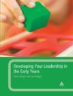 Image for Developing your leadership in the early years