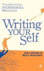 Image for Writing your self  : transforming personal material
