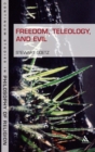 Image for Freedom, Teleology, and Evil