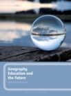 Image for Geography, education and the future