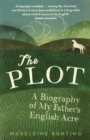 Image for The plot: a biography of an English acre