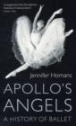 Image for Apollo&#39;s angels  : a history of ballet