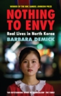 Image for Nothing to envy: real lives in North Korea
