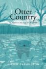 Image for Otter country  : in search of the wild otter