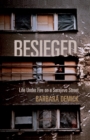 Image for Besieged: life under fire on a Sarajevo street