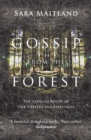 Image for Gossip from the forest: the tangled roots of our forests and fairytales