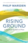 Image for Rising Ground: A Search for the Spirit of Place