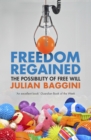 Image for Freedom Regained: The Possibility of Free Will