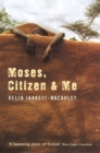 Image for Moses, Citizen and me