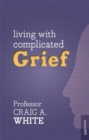 Image for Living with Complicated Grief
