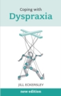 Image for Coping with dyspraxia