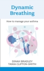 Image for Dynamic breathing: how to manage your asthma