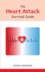 Image for The heart attack survival guide