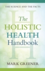 Image for The holistic health handbook