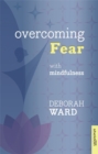 Image for Overcoming Fear with Mindfulness
