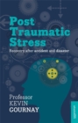 Image for Post-traumatic stress disorder  : recovery after accident and disaster