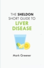 Image for The Sheldon Short Guide to Liver Disease