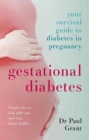 Image for Gestational diabetes  : your survival guide to diabetes in pregnancy
