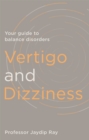 Image for Vertigo and dizziness  : your guide to balance disorders
