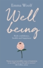 Image for Well being  : body confidence, happiness and health