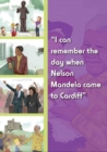 Image for I Can Remember the Day When: I Can Remember the Day When Nelson Mandela Came to Cardiff