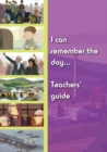 Image for I Can Remember the Day When: Teachers Guide