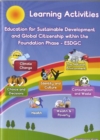 Image for Education for Sustainable Development and Global Citizenship Within the Foundation Phase (ESDGC) (CD-ROM)