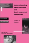 Image for Understanding geographical and environmental education: the role of research.