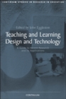 Image for Teaching and learning design and technology: a guide to recent research and its applications