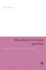 Image for Masculinity in fiction and film: representing men in popular genres, 1945-2000