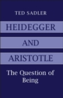 Image for Heidegger and Aristotle: the question of being.