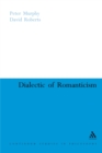 Image for Dialectic of romanticism: a critique of modernism
