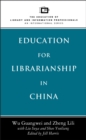 Image for Education for librarianship in China
