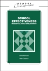 Image for School Effectiveness: Research, Policy and Practice.