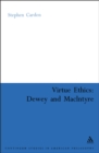 Image for Virtue ethics: Dewey and MacIntyre