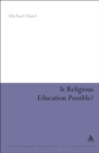 Image for Is religious education possible?: a philosophical investigation