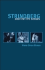 Image for Strindberg and the five senses: studies in Strindberg&#39;s chamber plays