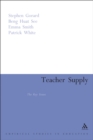 Image for Teacher supply: the key issues