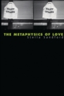 Image for Metaphysics of Love: Gender and Transcendence in Levinas