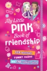 Image for My Little Pink Book of Friendship